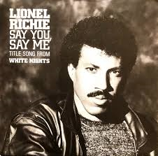Lionel Richie : Say you say me
